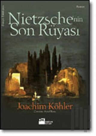 Nietzsche’nin Son Rüyası | Kitap Ambarı