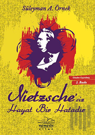 Nietzsche’siz Hayat Bir Hatadır | Kitap Ambarı