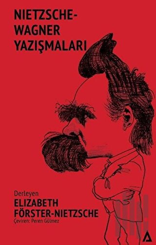 Nietzsche - Wagner Yazışmaları | Kitap Ambarı