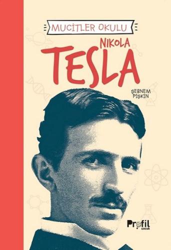 Nıkola Tesla - Mucitler Okulu | Kitap Ambarı