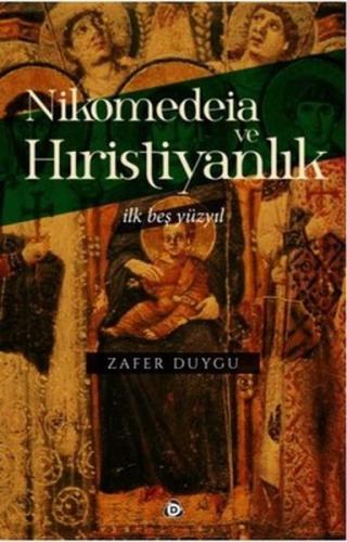 Nikomedeia ve Hıristiyanlık | Kitap Ambarı