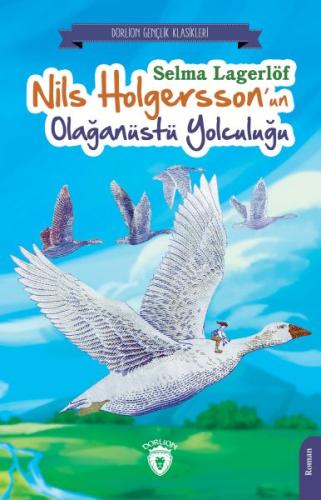 Nils Holgersson’un Olağanüstü Yolculuğu | Kitap Ambarı