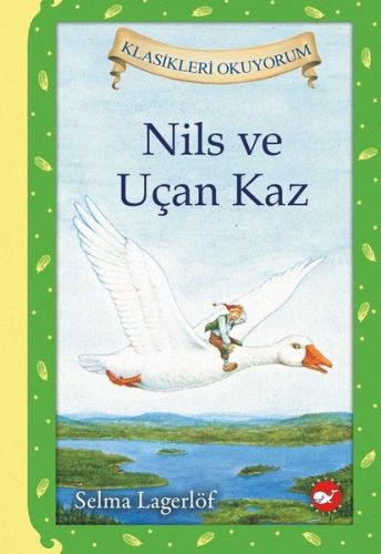 Nils ve Uçan Kaz (Ciltli) | Kitap Ambarı