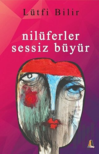 Nilüferler Sessiz Büyür | Kitap Ambarı