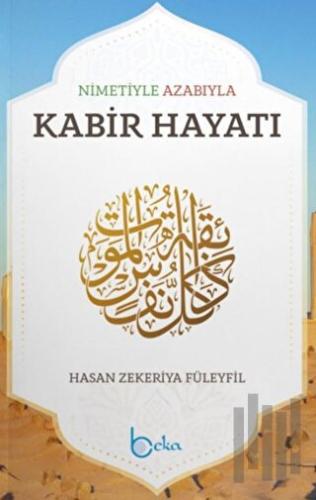 Nimetiyle Azabıyla Kabir Hayatı | Kitap Ambarı