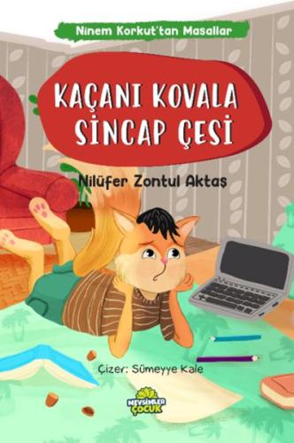 Ninem Korkut’tan Masallar - Kaçanı Kovala Sincap Çesi | Kitap Ambarı