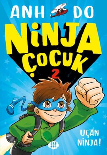 Ninja Çocuk 2 - Uçan Ninja! | Kitap Ambarı