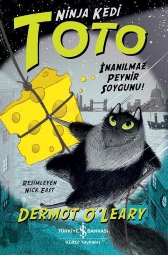 Ninja Kedi Toto - İnanılmaz Peynir Soygunu! | Kitap Ambarı