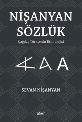 Nişanyan Sözlük - Çağdaş Türkçenin Etimolojisi | Kitap Ambarı