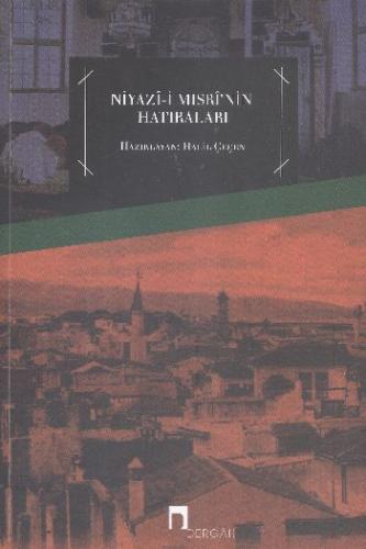 Niyazi-i Mısri’nin Hatıraları | Kitap Ambarı