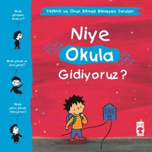 Niye Okula Gidiyoruz? - Yaman ve Onun Bitmek Bilmeyen Soruları | Kitap