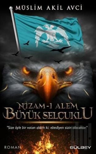 Nizam-ı Alem Büyük Selçuklu | Kitap Ambarı