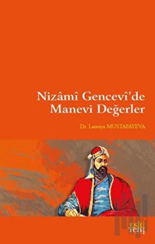 Nizami Gencevi’de Manevi Değerler | Kitap Ambarı