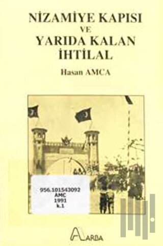 Nizamiye Kapısı ve Yarıda Kalan İhtilal | Kitap Ambarı