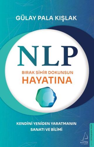 NLP - Bırak Sihir Dokunsun Hayatına | Kitap Ambarı