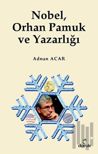 Nobel, Orhan Pamuk ve Yazarlığı | Kitap Ambarı