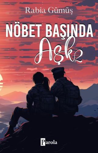 Nöbet Başında Aşk - 2 | Kitap Ambarı