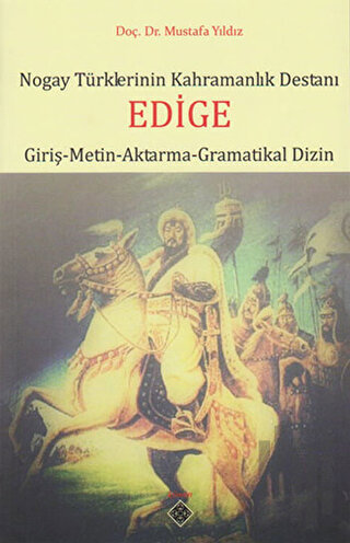 Nogay Türklerinin Kahramanlık Destanı Edige | Kitap Ambarı