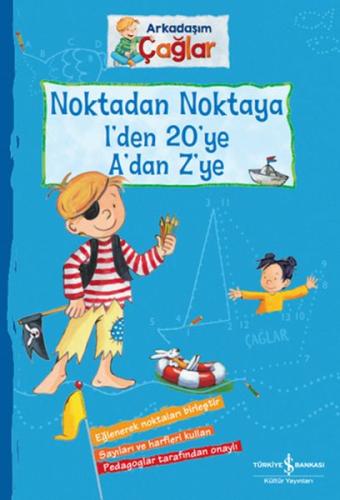 Noktadan Noktaya 1’den 20’ye A’dan Z’ye - Arkadaşım Çağlar | Kitap Amb