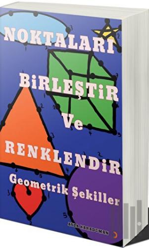 Noktaları Birleştir ve Renklendir Geometrik Şekiller | Kitap Ambarı