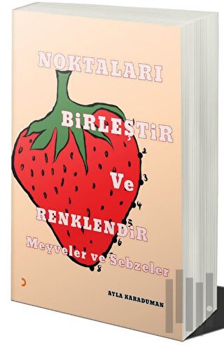 Noktaları Birleştir ve Renklendir: Meyve ve Sebzeler | Kitap Ambarı