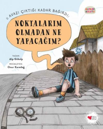 Noktalarım Olmadan Ne Yapacağım? - Alfabe Bulutu 2 | Kitap Ambarı