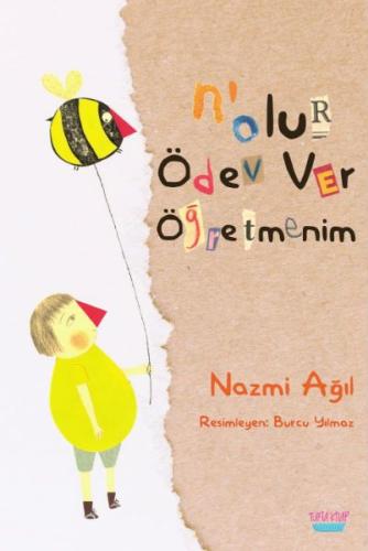 N'olur Ödev Ver Öğretmenim | Kitap Ambarı