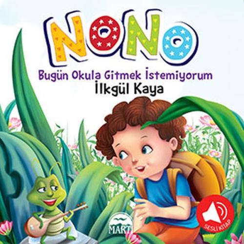 Nono 2 - Bugün Okula Gitmek İstemiyorum | Kitap Ambarı