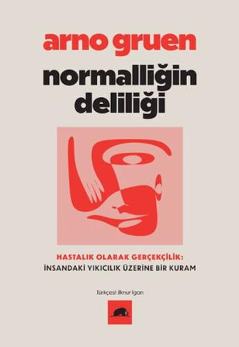 Normalliğin Deliliği | Kitap Ambarı