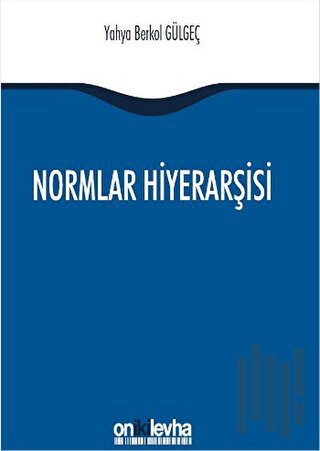 Normlar Hiyerarşisi | Kitap Ambarı