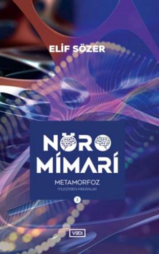 Nöromimari 3 - Metamorfoz | Kitap Ambarı