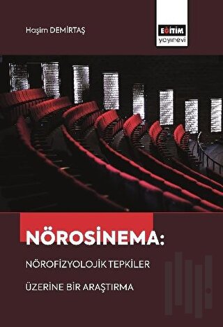 Nörosinema: Nörofizyolojik Tepkiler Üzerine Bir Araştırma | Kitap Amba