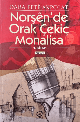 Norşen'de Orak Çekiç Monalisa 1. Kitap | Kitap Ambarı