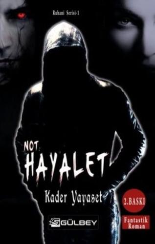 Not Hayalet - Ruhani Serisi 1 | Kitap Ambarı