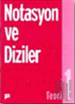 Notasyon ve Diziler Teori 1 | Kitap Ambarı