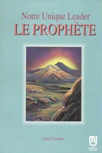 Notre Unique Leader Le Prophete | Kitap Ambarı