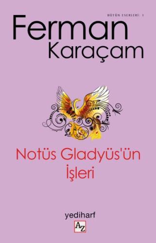 Notüs Gladyüs’ün İşleri | Kitap Ambarı