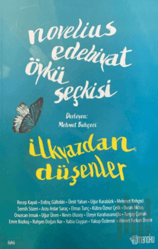 Novelius Edebiyat Öykü Seçkisi: İlkyazdan Düşenler | Kitap Ambarı