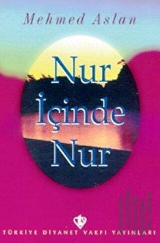 Nur İçinde Nur | Kitap Ambarı