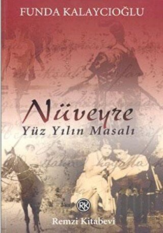 Nüveyre Yüz Yılın Masalı | Kitap Ambarı