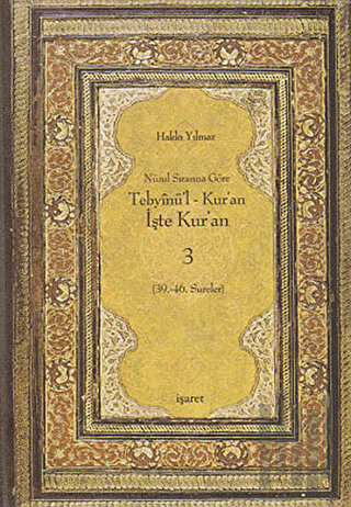 Nüzul Sırasına Göre Tebyinü’l Kur’an - İşte Kur’an 3 (Ciltli) | Kitap 