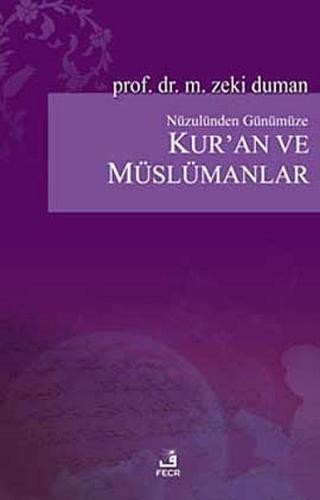 Nüzulünden Günümüze Kur’an ve Müslümanlar | Kitap Ambarı