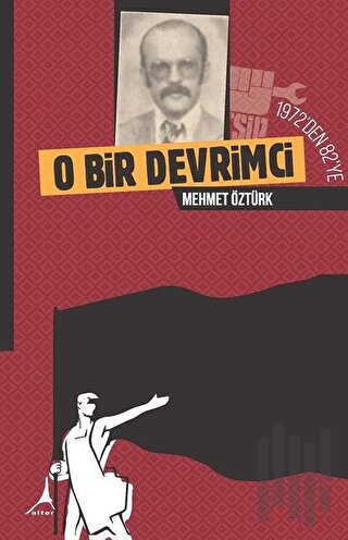 O Bir Devrimci | Kitap Ambarı