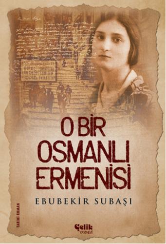 O Bir Osmanlı Ermenisi | Kitap Ambarı