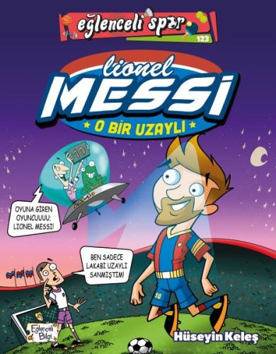 O Bir Uzaylı: Lionel Messi | Kitap Ambarı