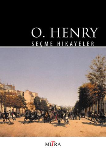 O. Henry - Seçme Hikayeler | Kitap Ambarı