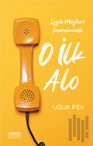 O İlk Alo | Kitap Ambarı