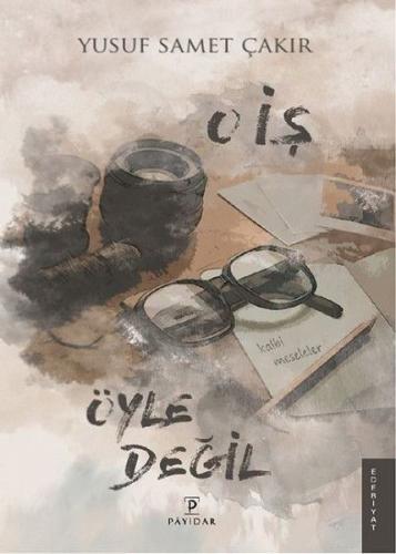 O İş Öyle Değil | Kitap Ambarı