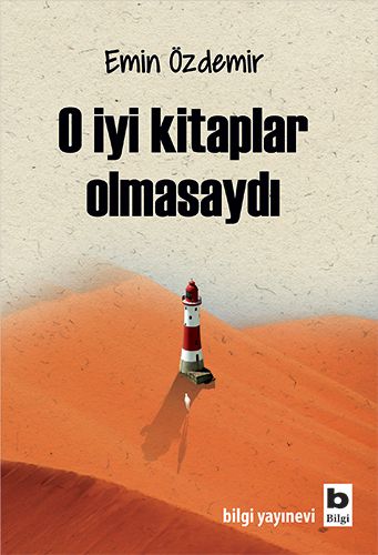 O İyi Kitaplar Olmasaydı | Kitap Ambarı