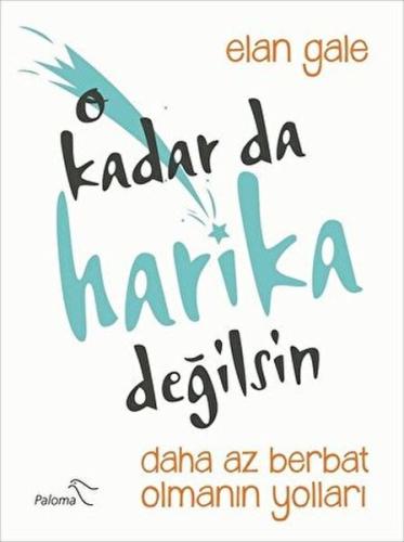 O Kadar da Harika Değilsin | Kitap Ambarı